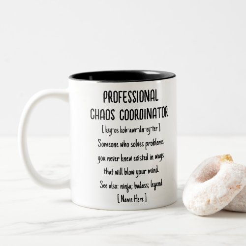 Professional Chaos Coordinator Definition Coworker Two_Tone Coffee Mug