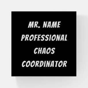 Professional Chaos Coordinator w/ Name Paperweight