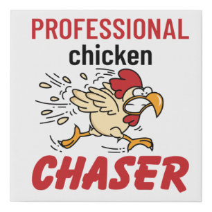Professional Chicken Chaser Chicken Farmer Faux Canvas Print