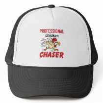 Professional Chicken Chaser Chicken Farmer Trucker Hat