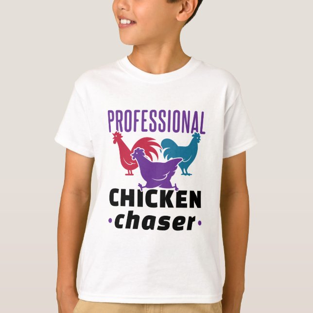 Professional Chicken Chaser Colorful Chickens T-Shirt (Front)