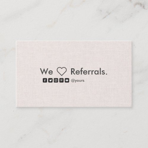 Professional Clean Minimalist Linen Referral Card