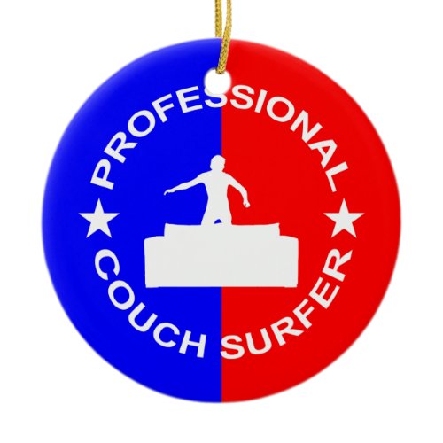 Professional Couch Surfer Ceramic Ornament