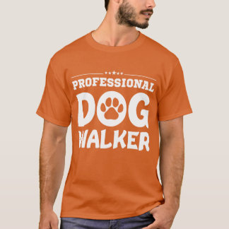 Professional Dog Walker girl boy T-Shirt
