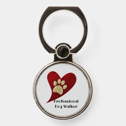 Professional Dog Walker Red Heart Gold Paw Print Phone Ring Stand