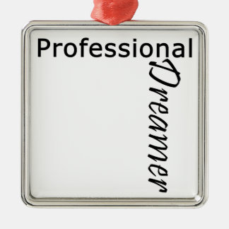 Professional Dreamer Metal Ornament