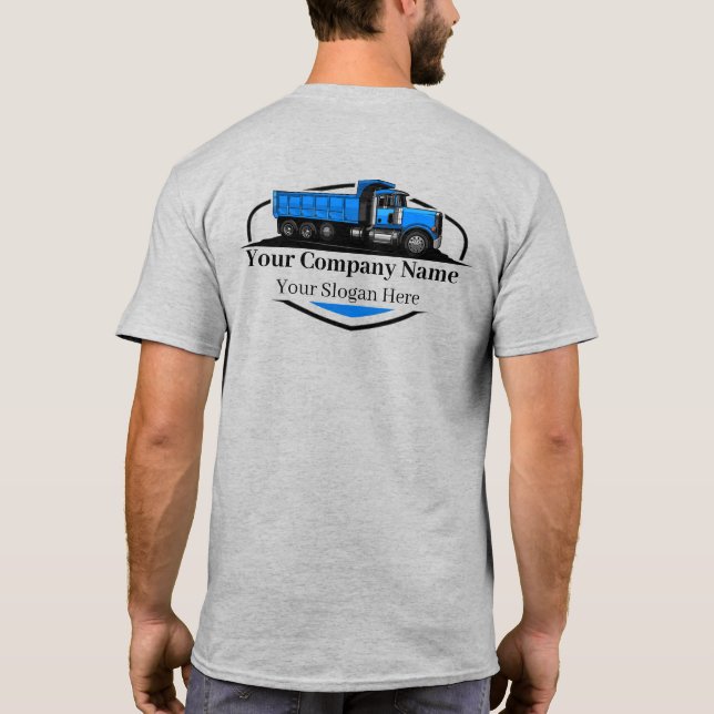 Professional Dump Truck Hauling Company  T-Shirt (Back)