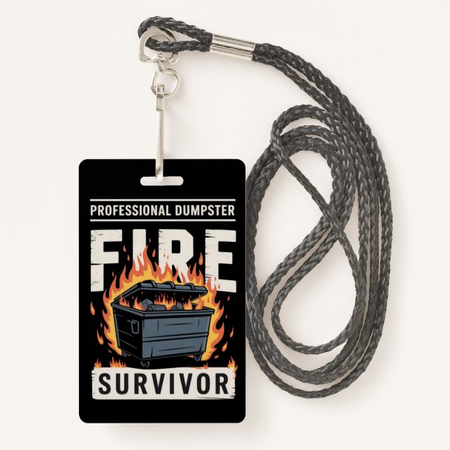Professional Dumpster Fire Survivor Funny Work  Badge (Front with Lanyard)