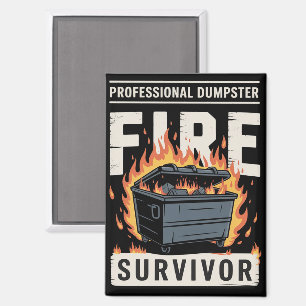 Professional Dumpster Fire Survivor Funny Work Magnet