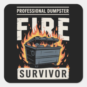 Professional Dumpster Fire Survivor Funny Work  Square Sticker