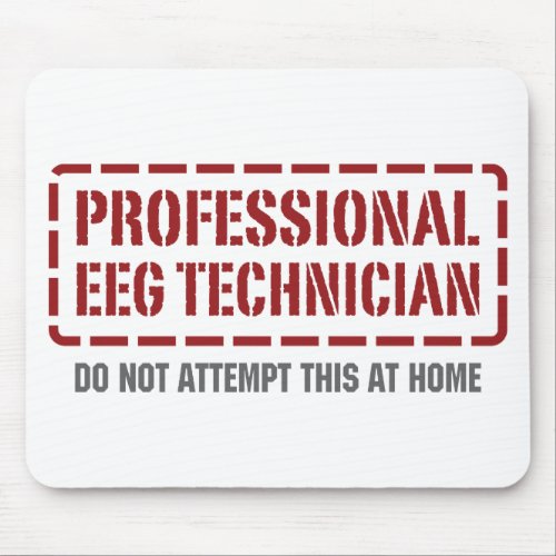Professional EEG Technician Mouse Pad