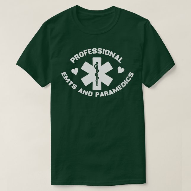 professional EMTs and paramedics gift 2 T-Shirt (Design Front)