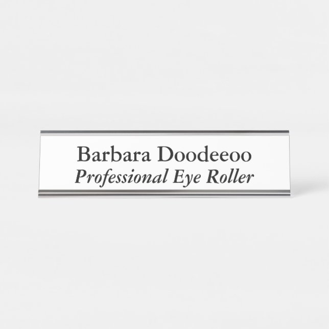 Professional Eye Roller White Desk Name Plate (Front)