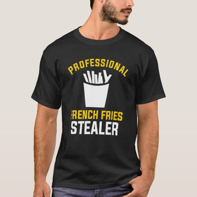 Professional French Fries Stealer Fitness Workout T-Shirt (Front)
