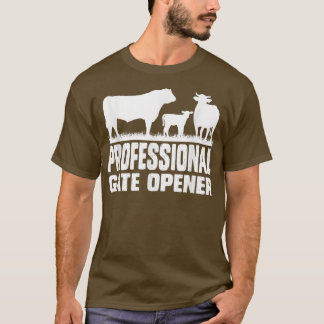 Professional Gate Opener Cow Apparel T-Shirt