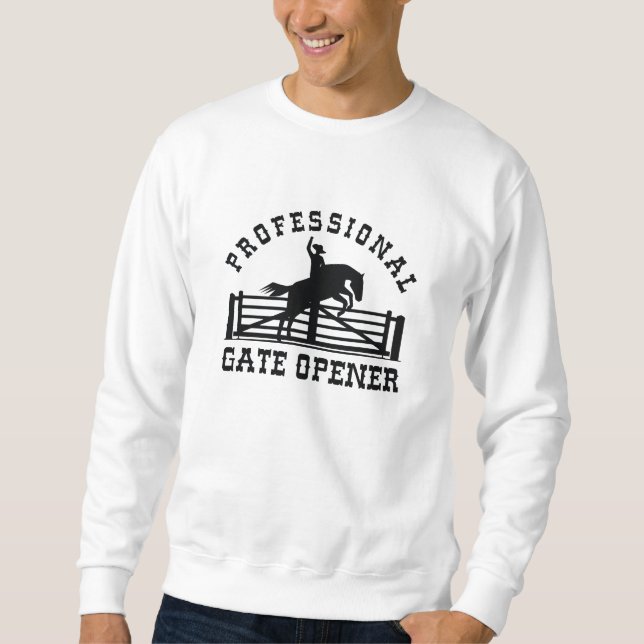 Professional Gate Opener Sweatshirt (Front)