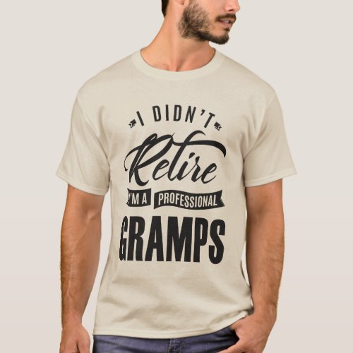 Professional Gramps Gifts T_Shirt