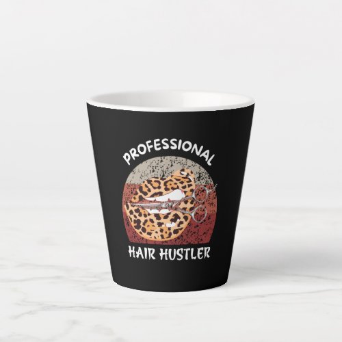 PROFESSIONAL  HAIR HUSTER LATTE MUG