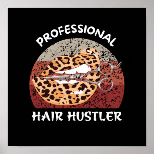 PROFESSIONAL  HAIR HUSTER POSTER