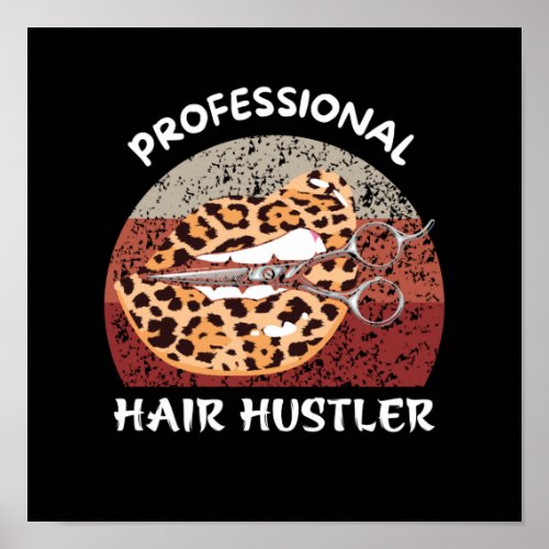 PROFESSIONAL  HAIR HUSTER POSTER