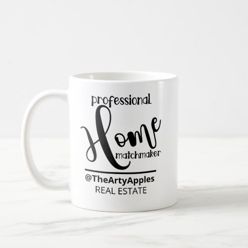 Professional home matchmaker real estate agent  to coffee mug
