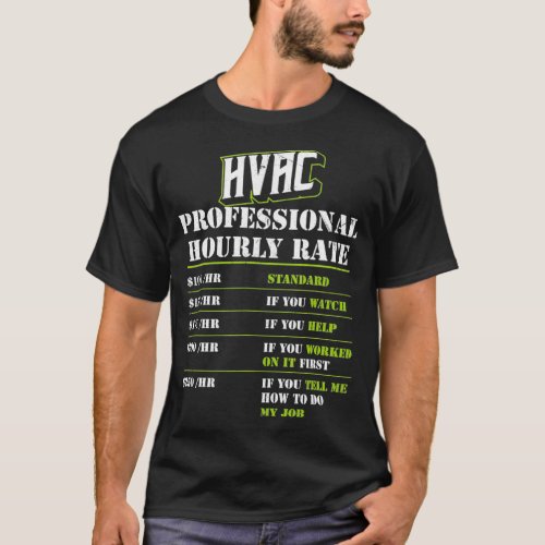 Professional Hvac Tech Hourly Rate AC Repairman De T_Shirt