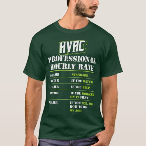 Professional Hvac Tech Hourly Rate AC Repairman T_Shirt