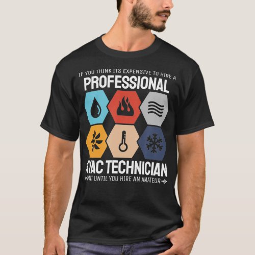 Professional HVAC Technician Heating HVAC Tech  T_Shirt