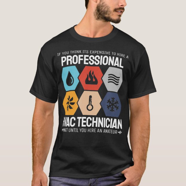 Professional HVAC Technician Heating HVAC Tech  T-Shirt (Front)