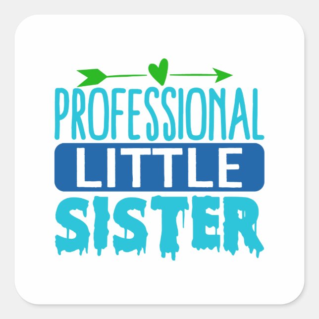 Professional Little Sister Blue Paint Drip Square Sticker (Front)