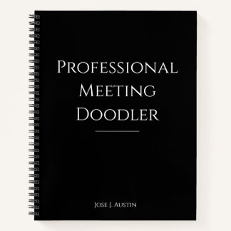 Professional Meeting Doodler Funny Notebook