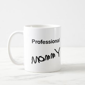Professional Mommy