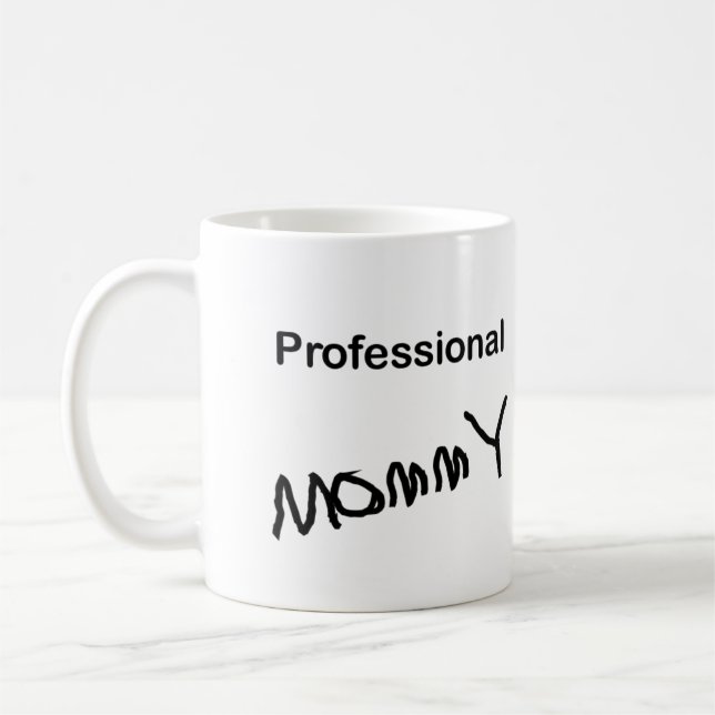 Professional Mommy Coffee Mug (Left)