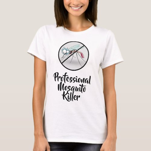 Professional Mosquito Killer Funny White T_Shirt