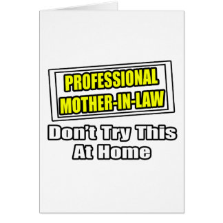Professional Mother-In-Law...Joke Cards