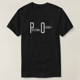 Professional Organizer in Fun Text T-Shirt