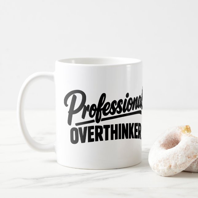 Professional Overthinker Funny  Coffee Mug (With Donut)