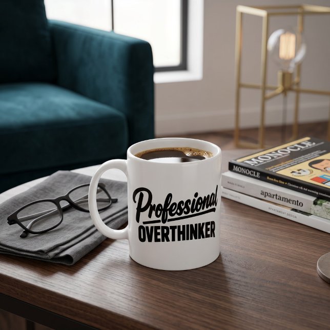 Professional Overthinker Funny  Coffee Mug (Professional Overthinker Funny Coffee Mug by Ricaso. For those whose minds never shut down
)
