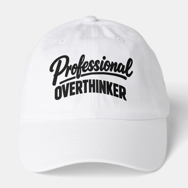 Professional Overthinker Funny  Hat (Front)
