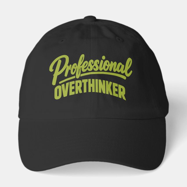 Professional Overthinker Funny  Hat (Front)