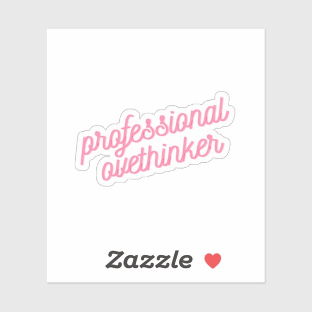 Professional Overthinker | Funny Pink Anxiety Sticker (Sheet)
