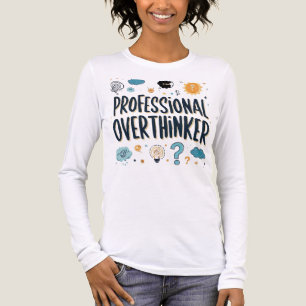 Professional Overthinker – Funny Relatable Tri-Blend Shirt