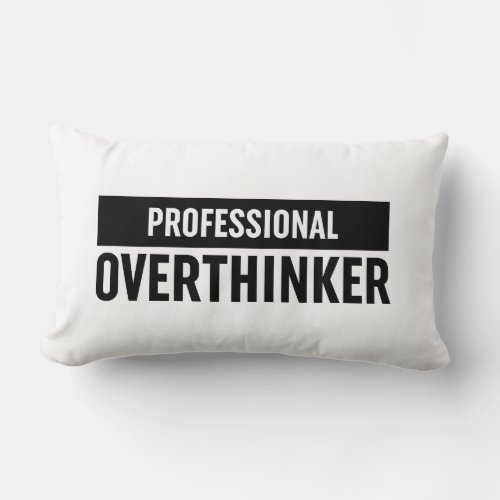 Professional Overthinker Lumbar Pillow
