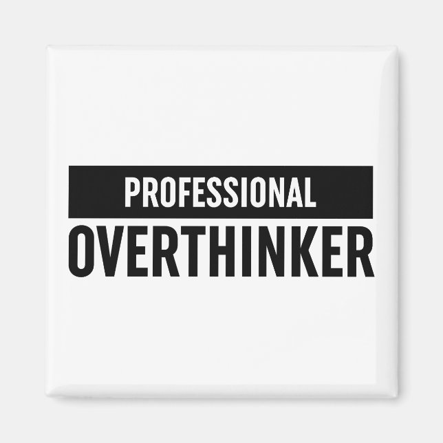 Professional Overthinker Magnet (Front)