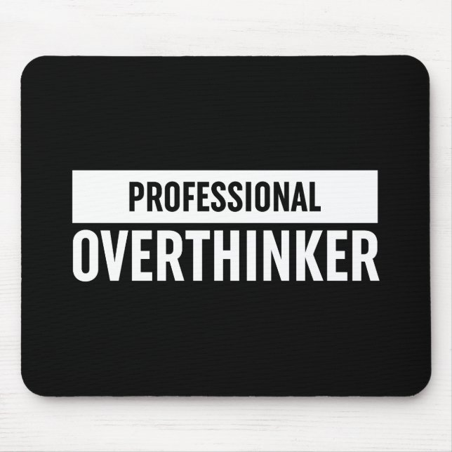 Professional Overthinker Mouse Pad (Front)