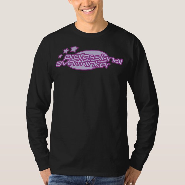 Professional overthinker  overthinking T-Shirt (Front)