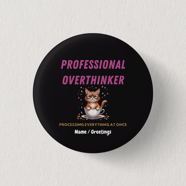 Professional Overthinker Relatable Cat Humor  Button (Front)