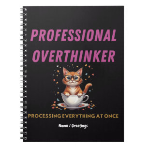 Professional Overthinker Relatable Cat Humor Notebook