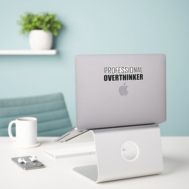 Professional overthinker sticker (Laptop On Desk)