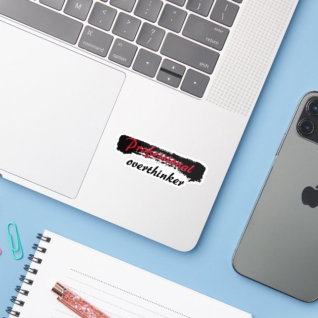 Professional Overthinker Sticker (Laptop w/ iPhone)